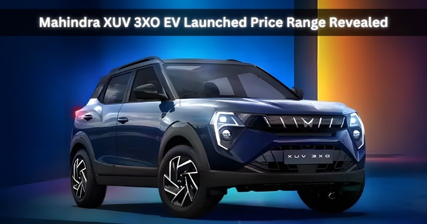 Mahindra XUV 3XO EV Launched Price Range Revealed