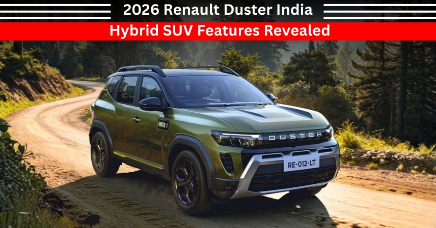 2026 Renault Duster India Hybrid SUV Features Revealed