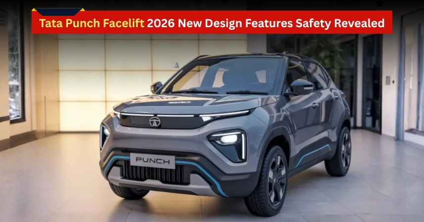 Tata Punch Facelift 2026 New Design Features Safety Revealed