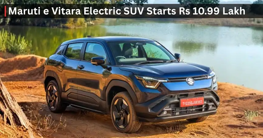 Maruti e Vitara Electric SUV Starts Rs 10.99 Lakh